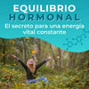 Equilibrio hormonal: El secreto para una energía vital constante